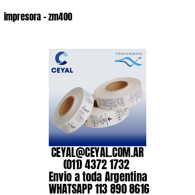 impresora – zm400