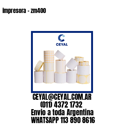 impresora – zm400