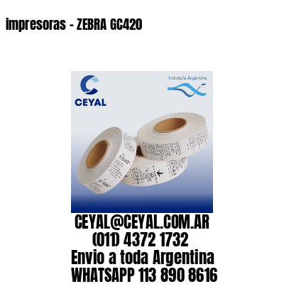 impresoras – ZEBRA GC420