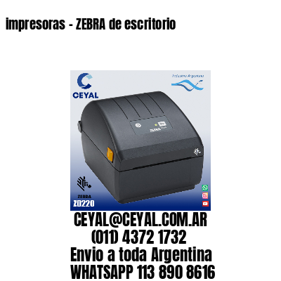 impresoras – ZEBRA de escritorio