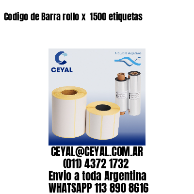 Codigo de Barra rollo x  1500 etiquetas