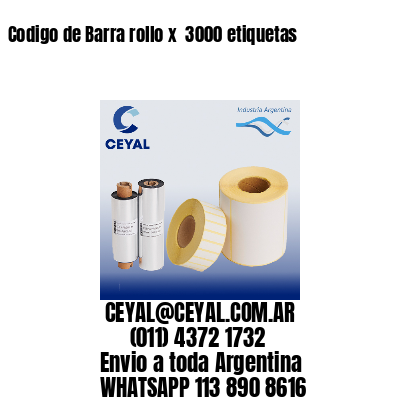 Codigo de Barra rollo x  3000 etiquetas