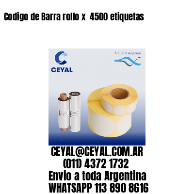 Codigo de Barra rollo x  4500 etiquetas