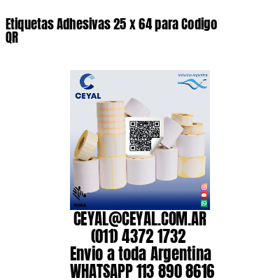 Etiquetas Adhesivas 25 x 64 para Codigo QR