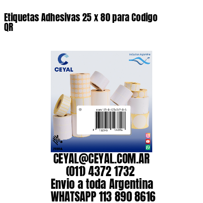 Etiquetas Adhesivas 25 x 80 para Codigo QR