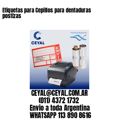Etiquetas para Cepillos para dentaduras postizas