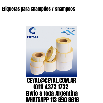 Etiquetas para Champúes / shampoos
