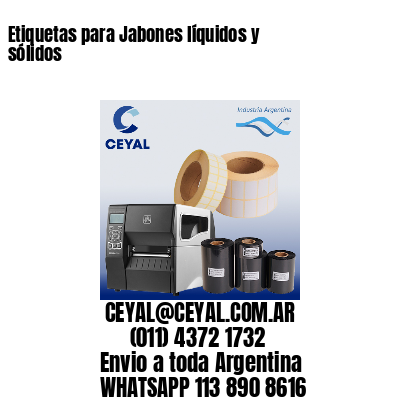 Etiquetas para Jabones líquidos y sólidos
