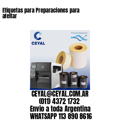 Etiquetas para Preparaciones para afeitar