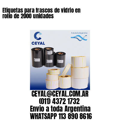 Etiquetas para frascos de vidrio en rollo de 2000 unidades