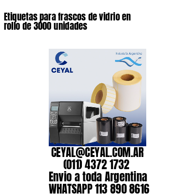 Etiquetas para frascos de vidrio en rollo de 3000 unidades