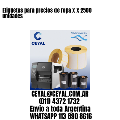 Etiquetas para precios de ropa x x 2500 unidades