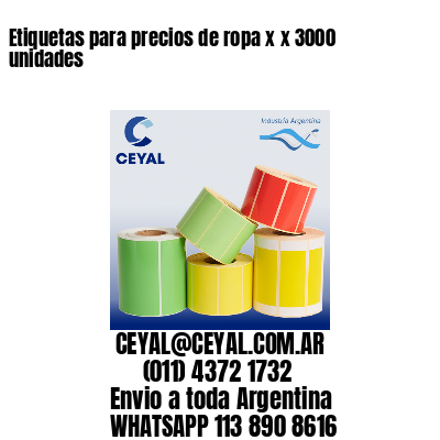 Etiquetas para precios de ropa x x 3000 unidades