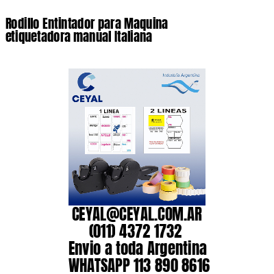 Rodillo Entintador para Maquina etiquetadora manual Italiana