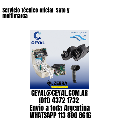 Servicio técnico oficial  Sato y multimarca