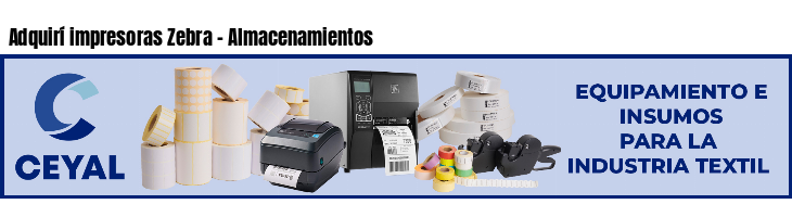 Adquirí impresoras Zebra - Almacenamientos