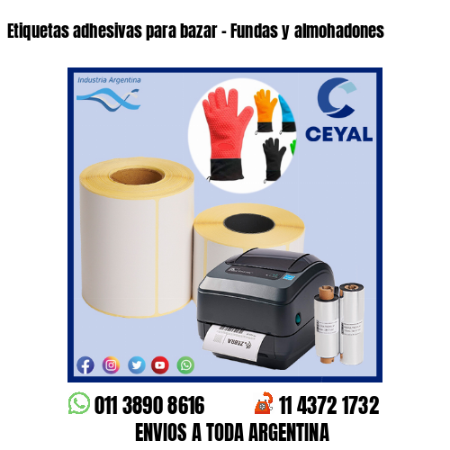Etiquetas adhesivas para bazar – Fundas y almohadones