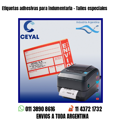 Etiquetas adhesivas para indumentaria – Talles especiales