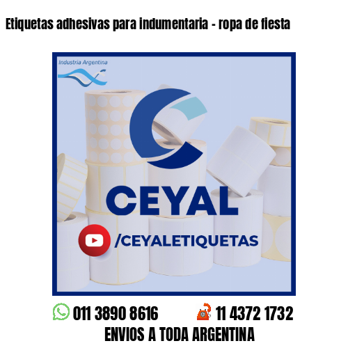 Etiquetas adhesivas para indumentaria - ropa de fiesta