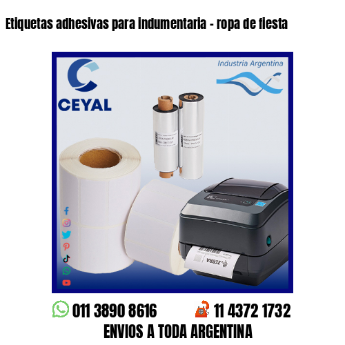Etiquetas adhesivas para indumentaria – ropa de fiesta