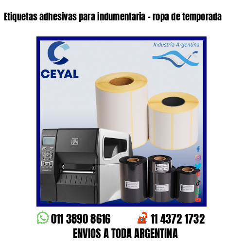 Etiquetas adhesivas para indumentaria – ropa de temporada
