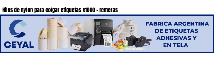 Hilos de nylon para colgar etiquetas x1000 - remeras