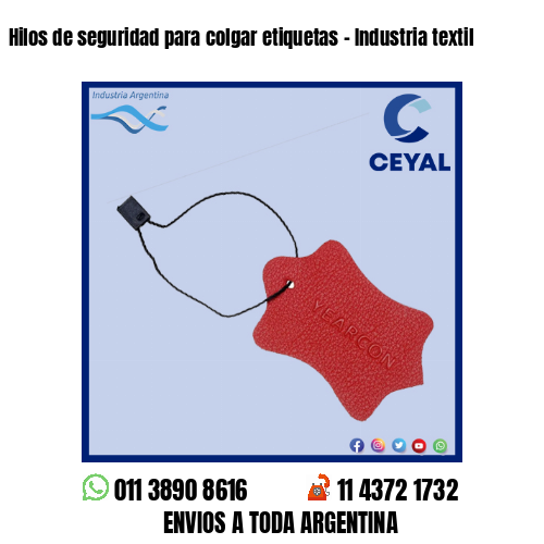 Hilos de seguridad para colgar etiquetas – Industria textil