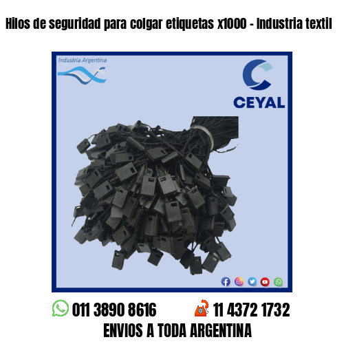 Hilos de seguridad para colgar etiquetas x1000 – Industria textil