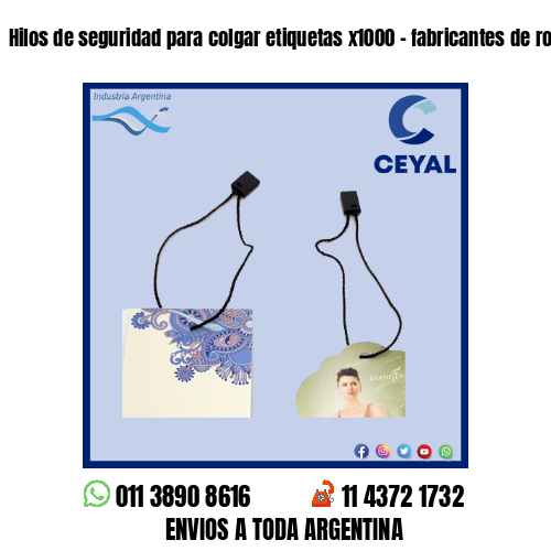 Hilos de seguridad para colgar etiquetas x1000 – fabricantes de ropa