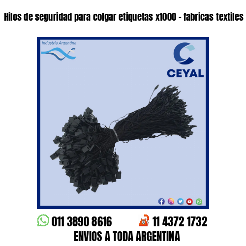 Hilos de seguridad para colgar etiquetas x1000 – fabricas textiles