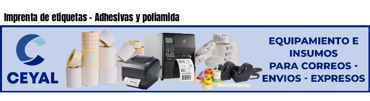 Imprenta de etiquetas - Adhesivas y poliamida