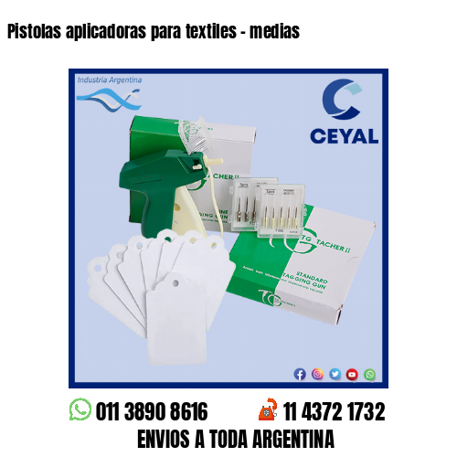 Pistolas aplicadoras para textiles – medias
