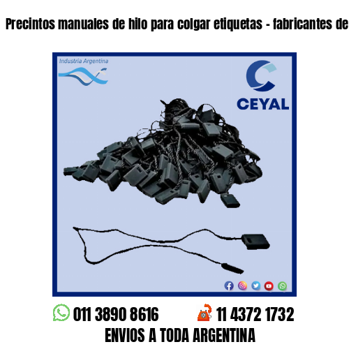 Precintos manuales de hilo para colgar etiquetas – fabricantes de ropa