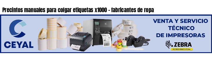 Precintos manuales para colgar etiquetas x1000 - fabricantes de ropa