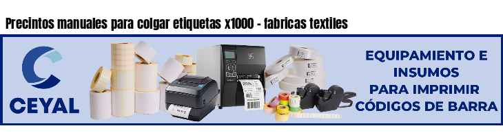 Precintos manuales para colgar etiquetas x1000 - fabricas textiles