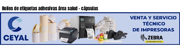 Rollos de etiquetas adhesivas área salud - cápsulas