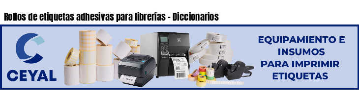 Rollos de etiquetas adhesivas para librerías - Diccionarios