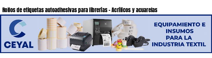 Rollos de etiquetas autoadhesivas para librerías - Acrílicos y acuarelas