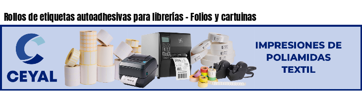 Rollos de etiquetas autoadhesivas para librerías - Folios y cartuinas