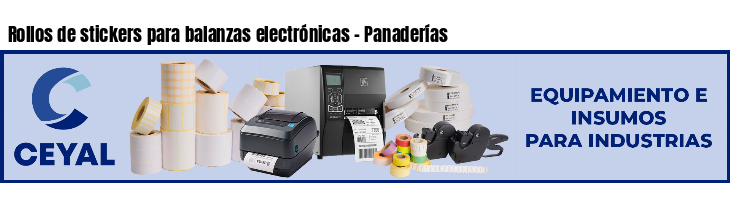 Rollos de stickers para balanzas electrónicas - Panaderías