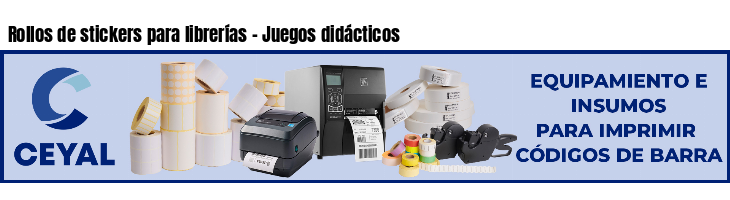 Rollos de stickers para librerías - Juegos didácticos