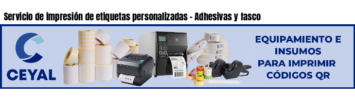 Servicio de impresión de etiquetas personalizadas - Adhesivas y fasco