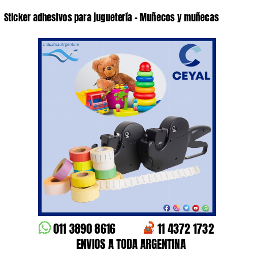 Sticker adhesivos para juguetería - Muñecos y muñecas