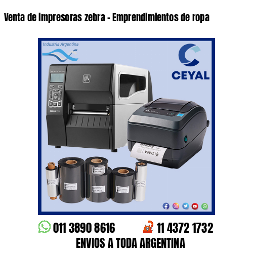 Venta de impresoras zebra – Emprendimientos de ropa