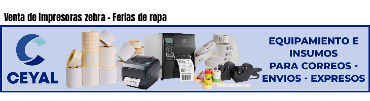 Venta de impresoras zebra - Ferias de ropa