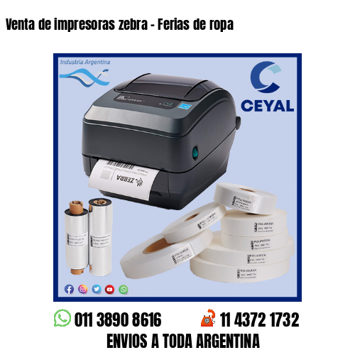 Venta de impresoras zebra – Ferias de ropa