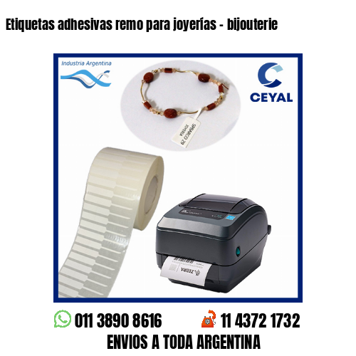 Etiquetas adhesivas remo para joyerías – bijouterie
