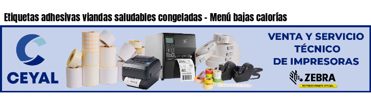 Etiquetas adhesivas viandas saludables congeladas - Menú bajas calorías
