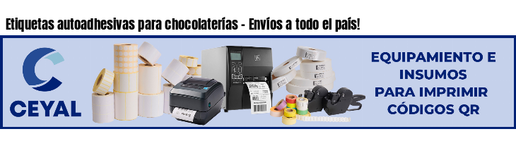 Etiquetas autoadhesivas para chocolaterías - Envíos a todo el país!