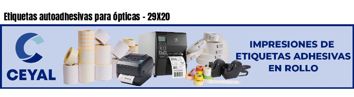 Etiquetas autoadhesivas para ópticas - 29X20
